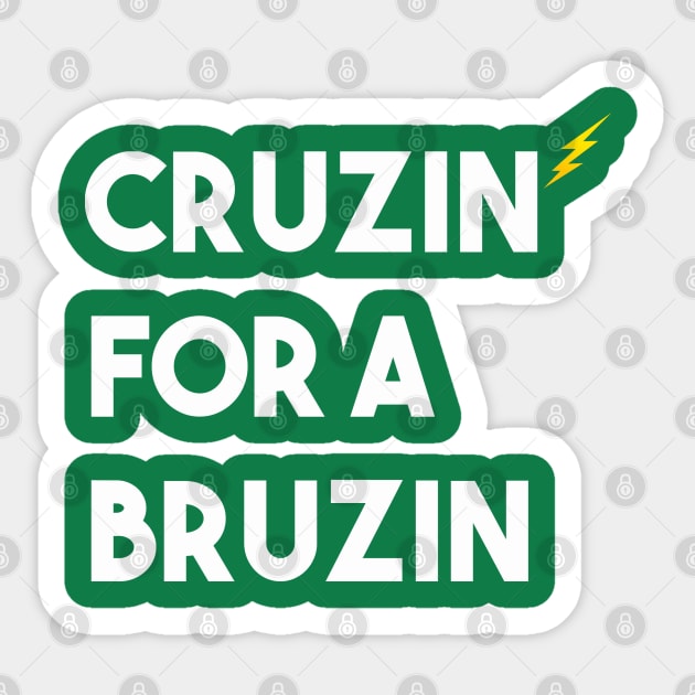 CRUZIN FOR A BRUZIN - Funny Sticker by Casino Royal 